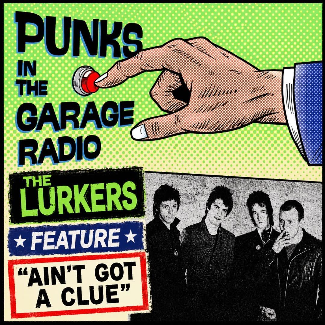 Punks in the Garage episode artwork for The Lurkers feature, Ain't Got A Clue