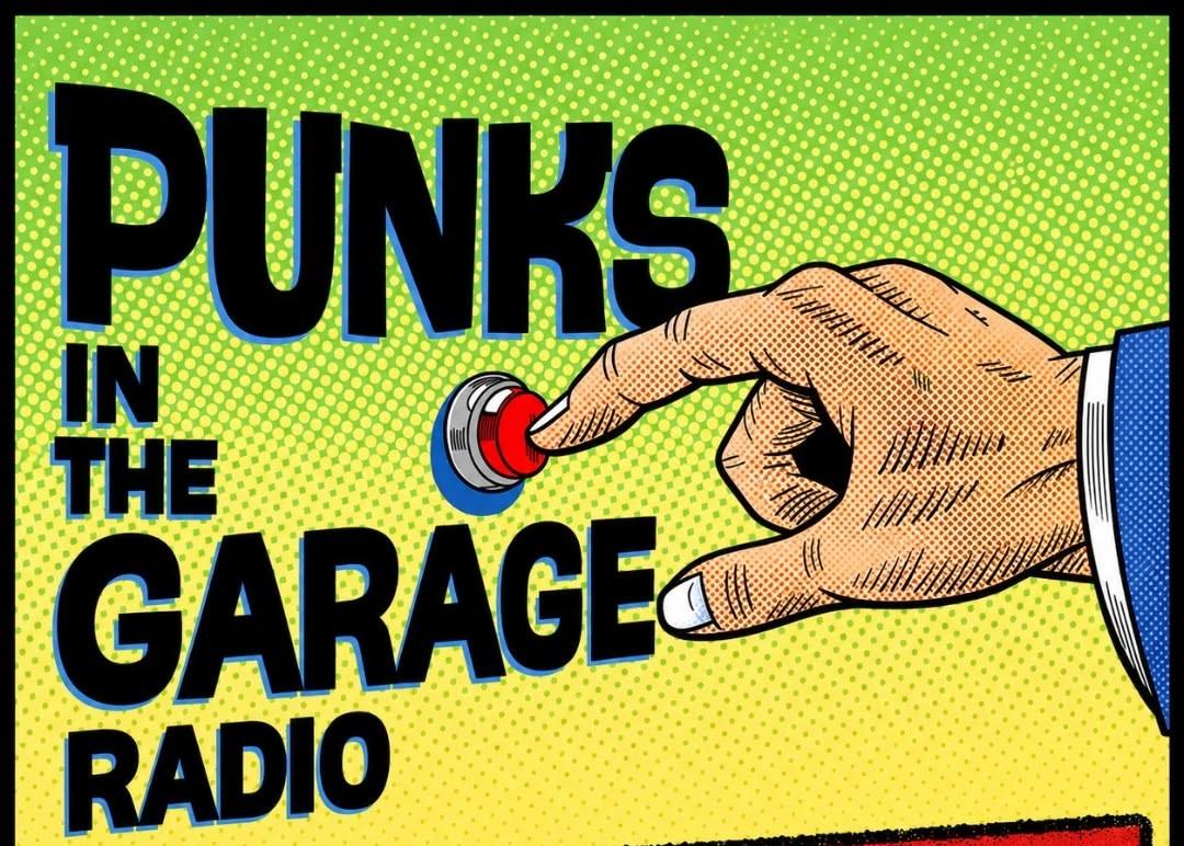 Punks in the Garage Radio logo: heavy black comic lettering with a blue offset shadow over a green halftone dot field, with an illustrated hand pressing a red button